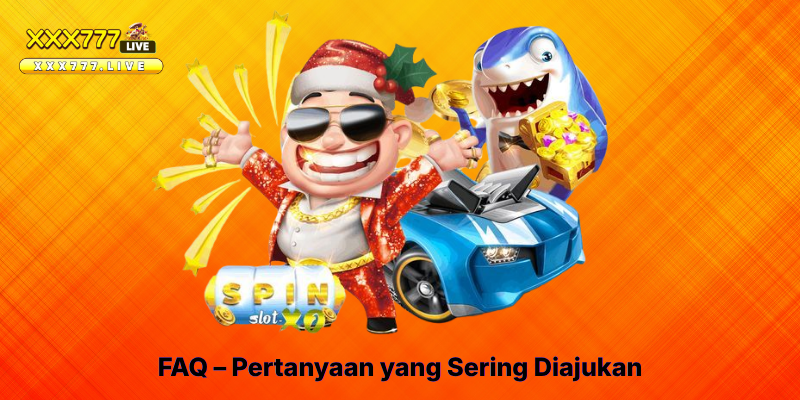 FAQ – Pertanyaan yang Sering Diajukan